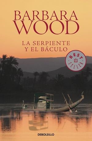 La serpiente y el báculo | 9788490329252 | Barbara Wood | Librería Castillón - Comprar libros online Aragón, Barbastro