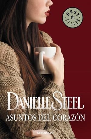Asuntos del corazón | 9788490622292 | Danielle Steel | Librería Castillón - Comprar libros online Aragón, Barbastro