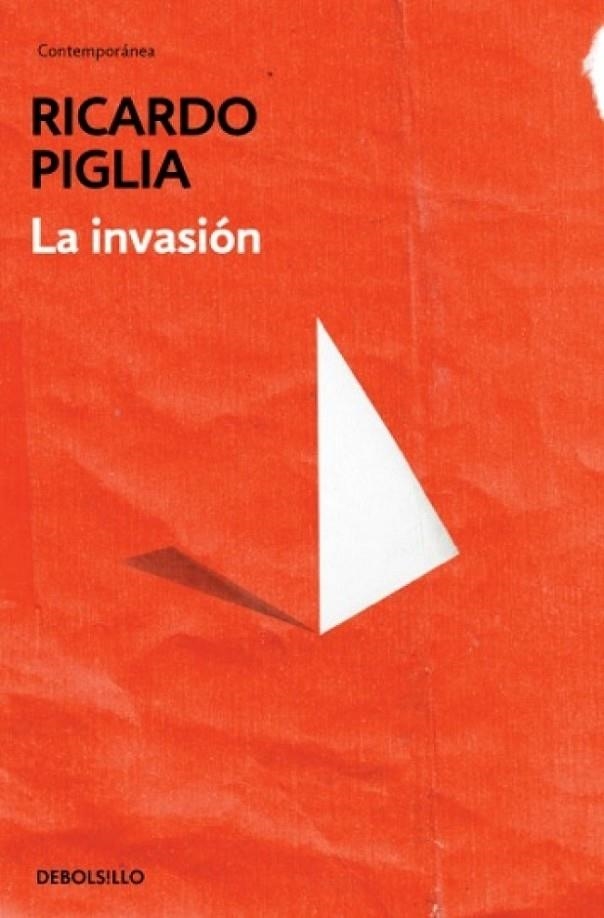 La invasión | 9788490328446 | Ricardo Piglia | Librería Castillón - Comprar libros online Aragón, Barbastro