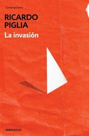 La invasión | 9788490328446 | Ricardo Piglia | Librería Castillón - Comprar libros online Aragón, Barbastro
