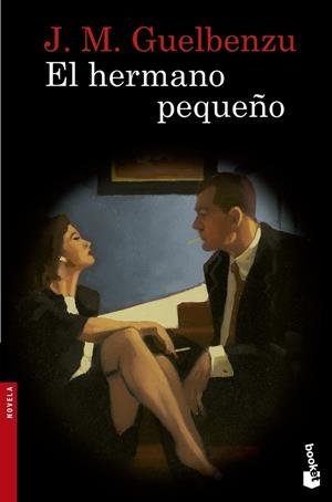 El hermano pequeño | 9788423348428 | GUELBENZU, JOSE MARIA | Librería Castillón - Comprar libros online Aragón, Barbastro