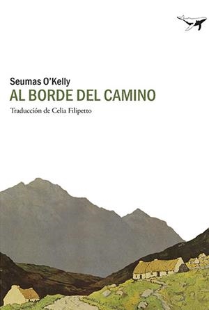 Al borde del camino | 9788494236747 | O'Kelly, Seumas | Librería Castillón - Comprar libros online Aragón, Barbastro