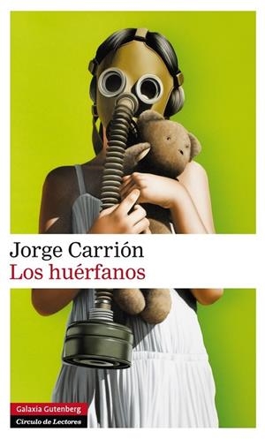 Los huérfanos | 9788416072415 | CARRION GALVEZ, JORGE | Librería Castillón - Comprar libros online Aragón, Barbastro