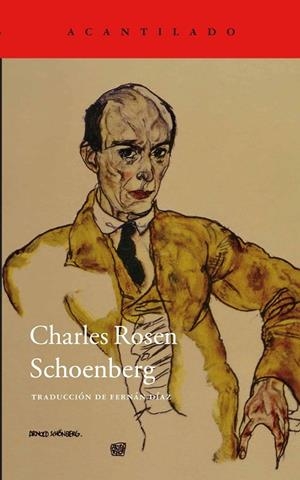 Schoenberg | 9788416011209 | Rosen, Charles | Librería Castillón - Comprar libros online Aragón, Barbastro