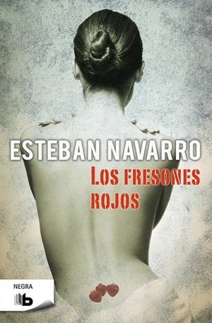 Los fresones rojos | 9788498729795 | Esteban Navarro | Librería Castillón - Comprar libros online Aragón, Barbastro