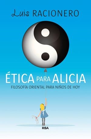 Ética para Alicia | 9788490065709 | RACIONERO I GRAU, LUIS | Librería Castillón - Comprar libros online Aragón, Barbastro
