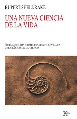 Una nueva ciencia de la vida | 9788499880013 | Sheldrake, Rupert | Librería Castillón - Comprar libros online Aragón, Barbastro