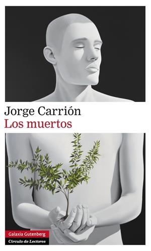 Los muertos | 9788416072491 | CARRION GALVEZ, JORGE | Librería Castillón - Comprar libros online Aragón, Barbastro