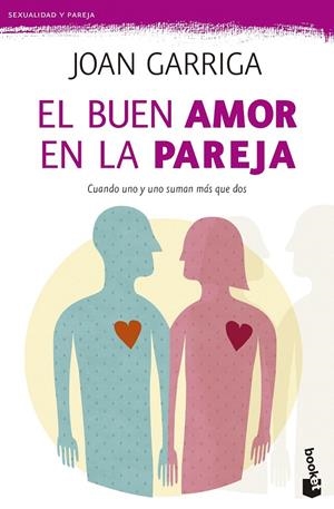 El buen amor en la pareja | 9788423347643 | Garriga, Joan | Librería Castillón - Comprar libros online Aragón, Barbastro