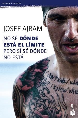 No sé dónde está el límite pero sí sé dónde no está | 9788415678861 | AJRAM, JOSEF | Librería Castillón - Comprar libros online Aragón, Barbastro