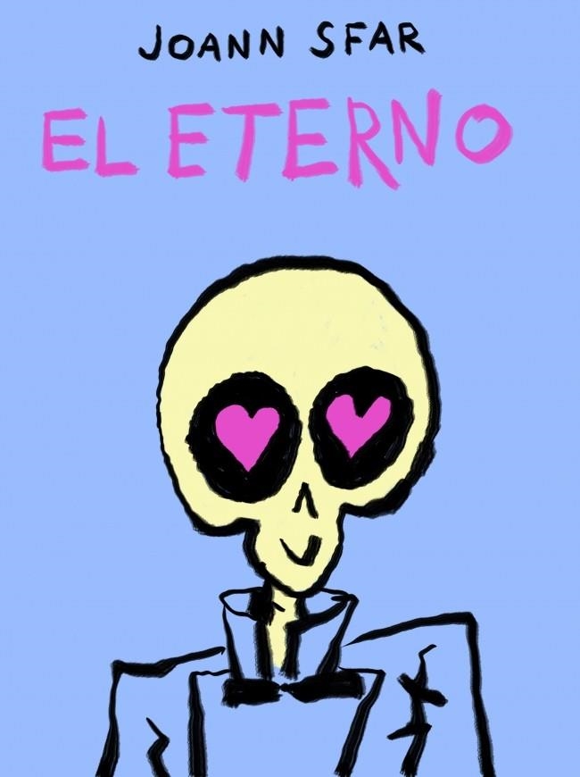 El eterno | 9788439728740 | Sfar, Joann | Librería Castillón - Comprar libros online Aragón, Barbastro