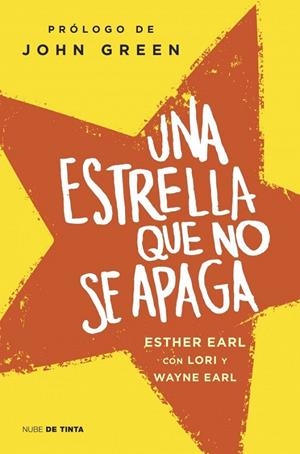 Una estrella que no se apaga | 9788415594352 | Esther Earl | Librería Castillón - Comprar libros online Aragón, Barbastro