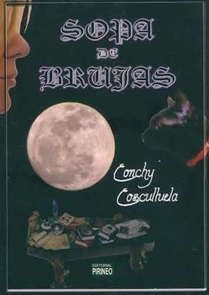 SOPA DE BRUJAS | 9788496972445 | Cosculluela, Conchy | Librería Castillón - Comprar libros online Aragón, Barbastro