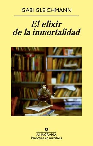 El elixir de la inmortalidad | 9788433979032 | Gleichmann, Gabi | Librería Castillón - Comprar libros online Aragón, Barbastro