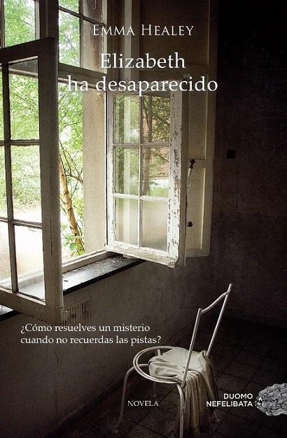 Elizabeth ha desaparecido | 9788415945185 | Healey, Emma | Librería Castillón - Comprar libros online Aragón, Barbastro