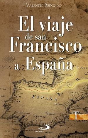 El viaje de san Francisco a España | 9788428545082 | Redondo Fuentes, Valentín | Librería Castillón - Comprar libros online Aragón, Barbastro