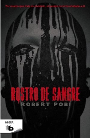 Rostro de sangre | 9788498729900 | Pobi, Robert | Librería Castillón - Comprar libros online Aragón, Barbastro
