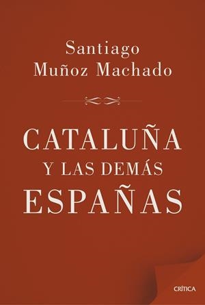 Cataluña y las demás Españas | 9788498927658 | Muñoz Machado, Santiago | Librería Castillón - Comprar libros online Aragón, Barbastro