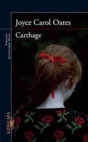 Carthage | 9788420417202 | Joyce Carol Oates | Librería Castillón - Comprar libros online Aragón, Barbastro