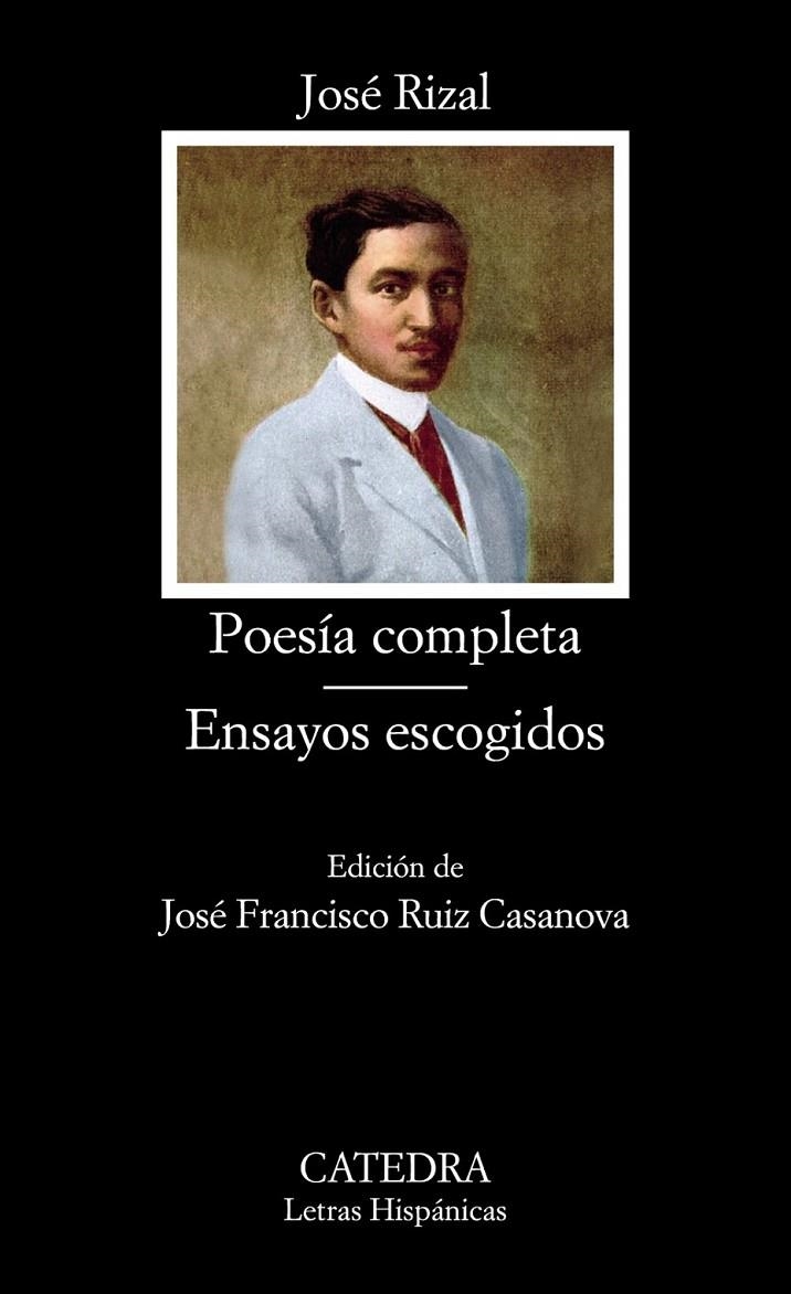 Poesía completa; Ensayos escogidos | 9788437633046 | Rizal Médico, José | Librería Castillón - Comprar libros online Aragón, Barbastro