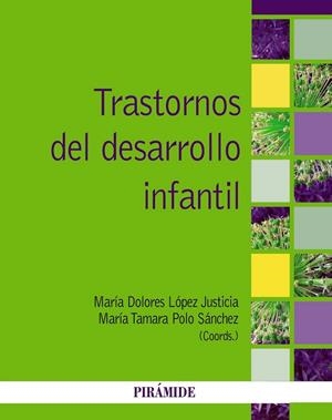 Trastornos del desarrollo infantil | 9788436832174 | López Justicia, M.ª Dolores; Polo Sánchez, M.ª Tamara | Librería Castillón - Comprar libros online Aragón, Barbastro