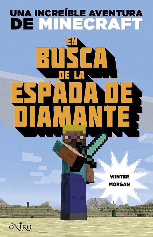 Minecraft. En busca de la espada de diamante | 9788497547925 | Morgan, Winter | Librería Castillón - Comprar libros online Aragón, Barbastro