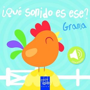 Granja - ¿Qué sonido es ese? | 9788408129387 | YOYO | Librería Castillón - Comprar libros online Aragón, Barbastro