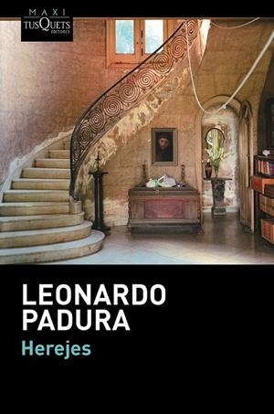 Herejes | 9788483839225 | Padura, Leonardo Padura | Librería Castillón - Comprar libros online Aragón, Barbastro