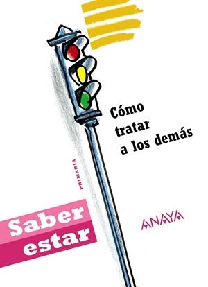 Cómo tratar a los demás | 9788467832556 | Bernués Oliván, Jara; Bernués Oliván, Lucía | Librería Castillón - Comprar libros online Aragón, Barbastro