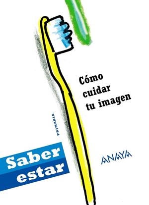 Cómo cuidar tu imagen | 9788467832563 | Bernués Oliván, Jara; Bernués Oliván, Lucía | Librería Castillón - Comprar libros online Aragón, Barbastro