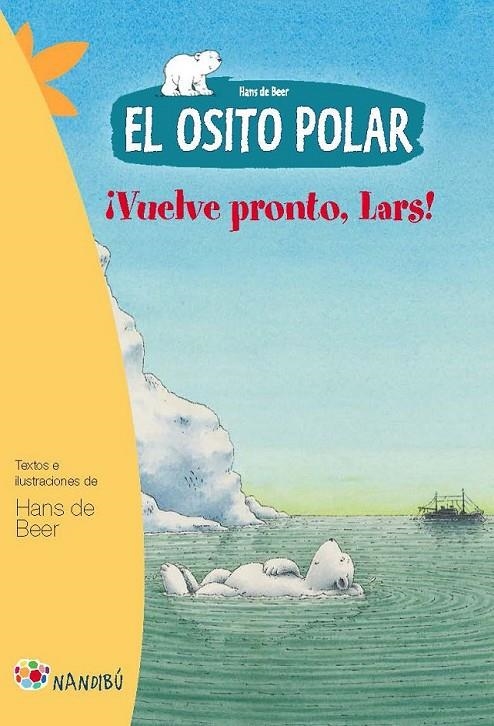 El Osito Polar. Vuelve pronto, Lars | 9788497436380 | de Beer, Hans | Librería Castillón - Comprar libros online Aragón, Barbastro