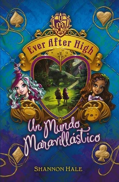 EVER AFTER HIGH 3. UN MUNDO MARAVILLÁSTICO | 9788420417745 | DALE, SHANNON | Librería Castillón - Comprar libros online Aragón, Barbastro