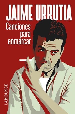 Canciones para enmarcar | 9788416124442 | Urrutia Valenzuela, Jaime | Librería Castillón - Comprar libros online Aragón, Barbastro