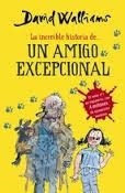 La increíble historia de... Un amigo excepcional | 9788490431535 | David Walliams | Librería Castillón - Comprar libros online Aragón, Barbastro