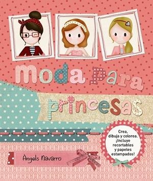 Moda para princesas | 9788467861655 | Navarro Simón, Àngels | Librería Castillón - Comprar libros online Aragón, Barbastro