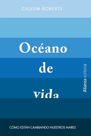 Océano de vida | 9788420693354 | Roberts, Callum | Librería Castillón - Comprar libros online Aragón, Barbastro