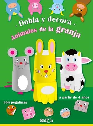 Dobla y decora- Animales de la granja | 9789037493351 | Librería Castillón - Comprar libros online Aragón, Barbastro