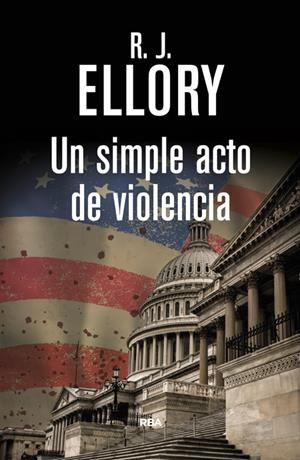 Un simple acto de violencia | 9788490066294 | ELLORY, ROGER JON | Librería Castillón - Comprar libros online Aragón, Barbastro