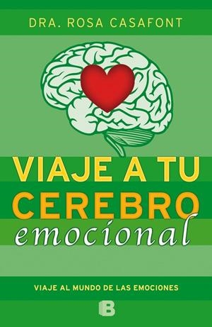 Viaje a tu cerebro emocional | 9788466654784 | Casafont, Rosa | Librería Castillón - Comprar libros online Aragón, Barbastro