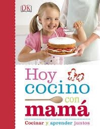 HOY COCINO CON MAMA | 9780241012529 | VV.AA. | Librería Castillón - Comprar libros online Aragón, Barbastro