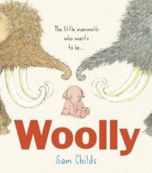 Woolly | 9788416082810 | Childs, Sam | Librería Castillón - Comprar libros online Aragón, Barbastro