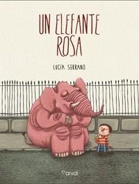 Un elefante rosa | 9788494222849 | Serrano Guerrero, Lucía | Librería Castillón - Comprar libros online Aragón, Barbastro
