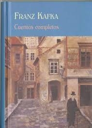 Cuentos completos Franz Kafka | 9788477026723 | Kafka, Franz | Librería Castillón - Comprar libros online Aragón, Barbastro