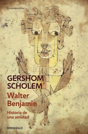 Walter Benjamin. Historia de una amistad | 9788490624562 | Gershom Scholem | Librería Castillón - Comprar libros online Aragón, Barbastro