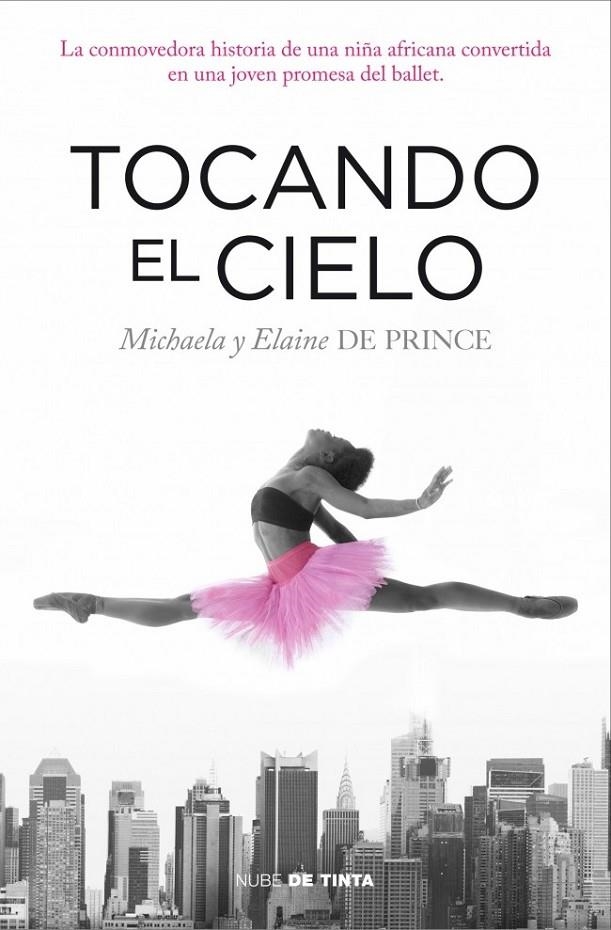 Tocando el cielo | 9788415594307 | Michaela DePrince | Librería Castillón - Comprar libros online Aragón, Barbastro
