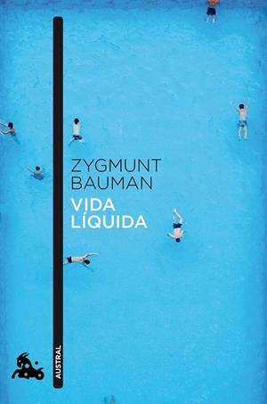 Vida líquida | 9788408040958 | Bauman, Zygmunt | Librería Castillón - Comprar libros online Aragón, Barbastro