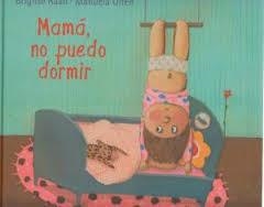 MAMA NO PUEDO DORMIR | 9788416003204 | RAAB, BRIGITTE | Librería Castillón - Comprar libros online Aragón, Barbastro