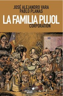La familia Pujol Corporation | 9788416128259 | BURTON RUSSELL, JEFFREY | Librería Castillón - Comprar libros online Aragón, Barbastro