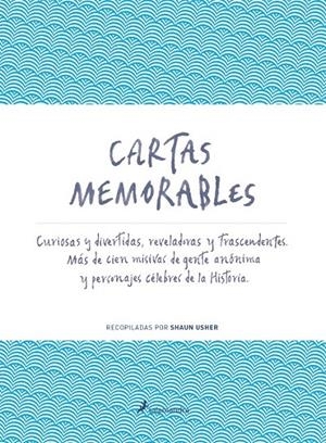 Cartas memorables | 9788498385991 | Usher, Shaun | Librería Castillón - Comprar libros online Aragón, Barbastro