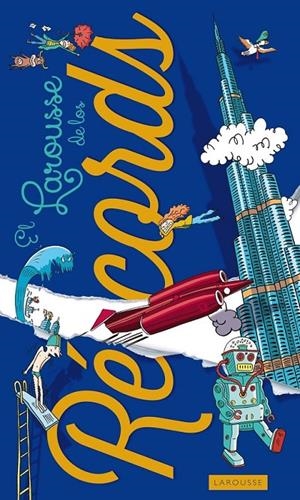 Larousse de los Récords | 9788415785873 | Larousse Editorial | Librería Castillón - Comprar libros online Aragón, Barbastro
